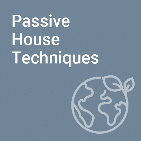 Passive House Techniques